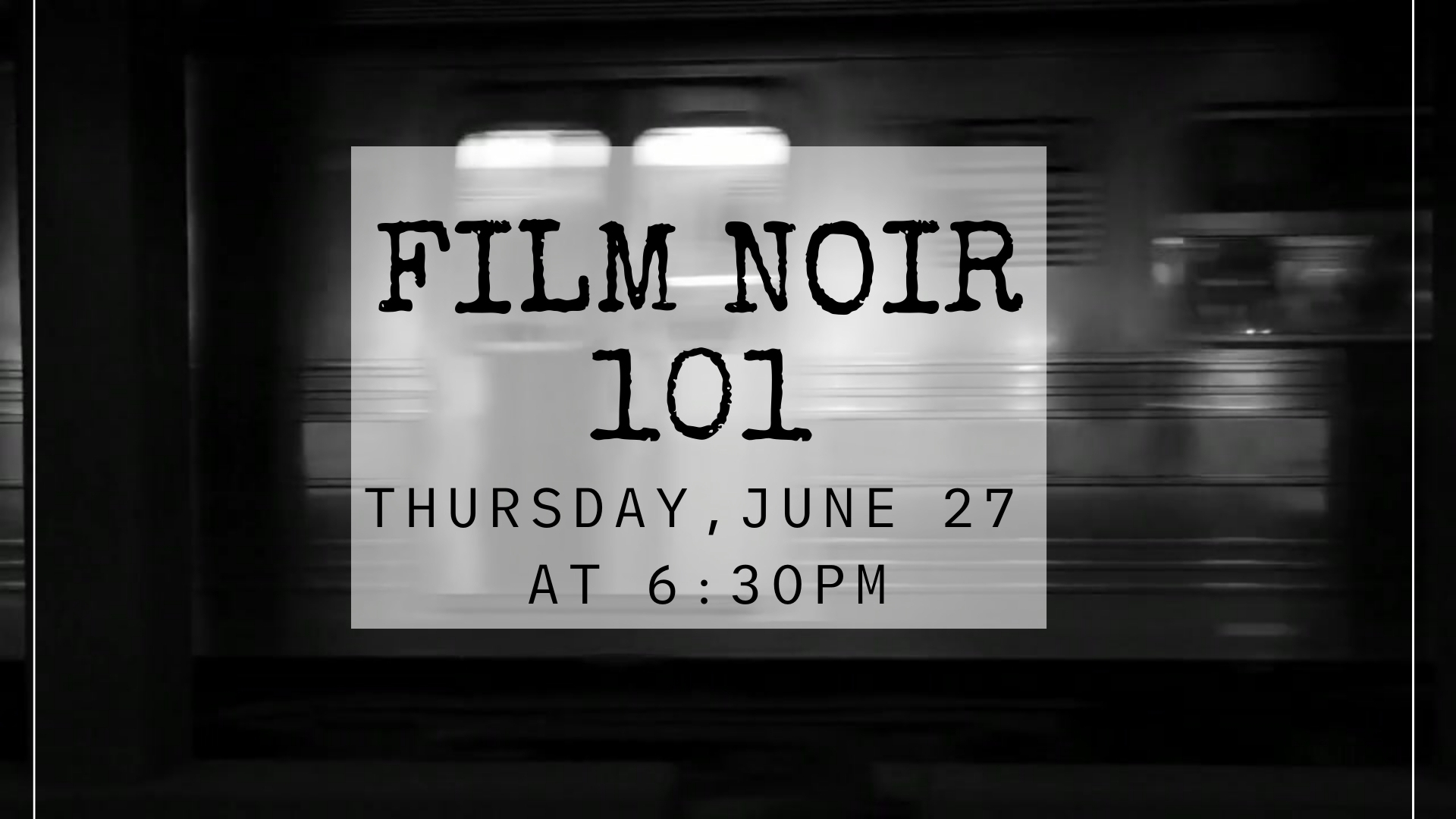 Film Noir 101 | North Valley Public Library