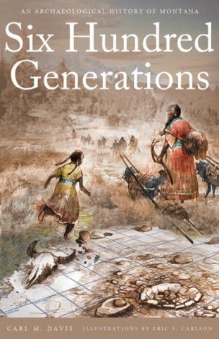 A cover of the book, Six Hundred Generations by Carl Davis